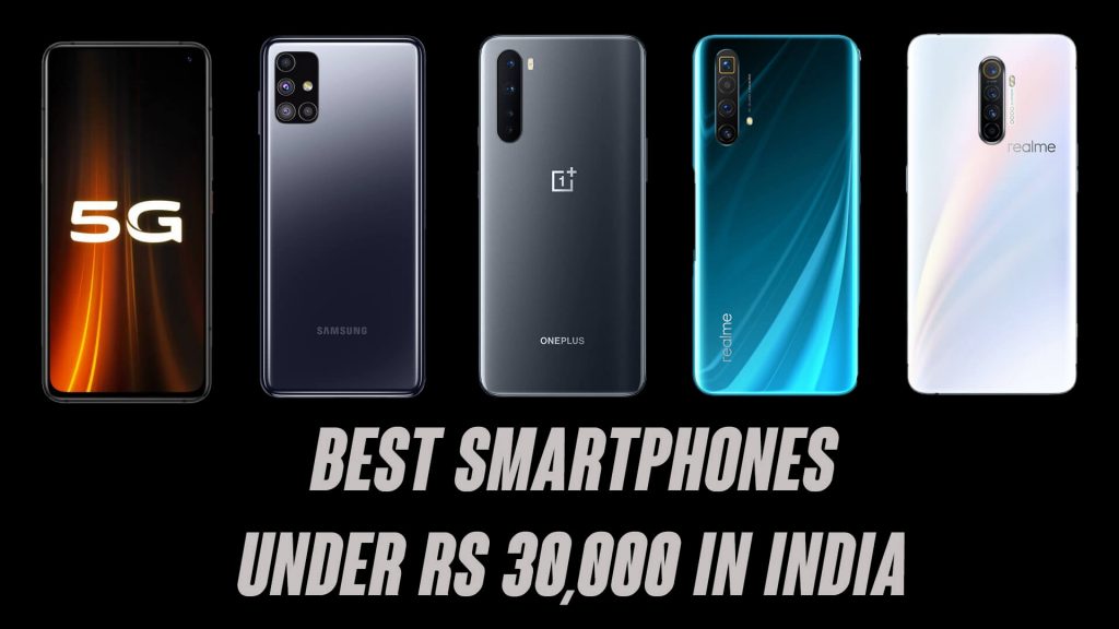 Best Smartphones Under ₹30,000 in India [2020]